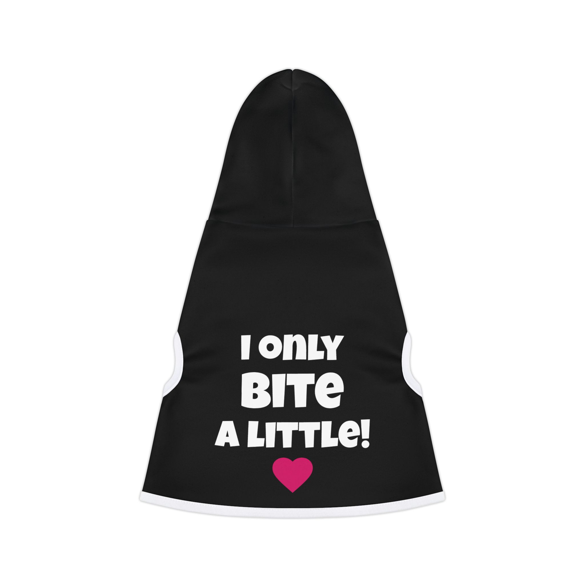 "I Only Bite a Little” Pet Hoodie – Funny Dog & Cat Apparel for Playful, Mischievous Pets