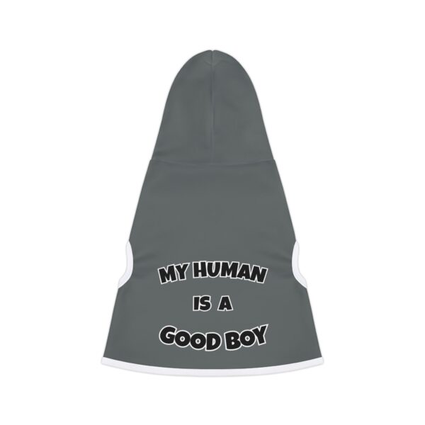 "My Human Is a Good Boy” Pet Hoodie - Playful Pet Apparel for Proud Pets