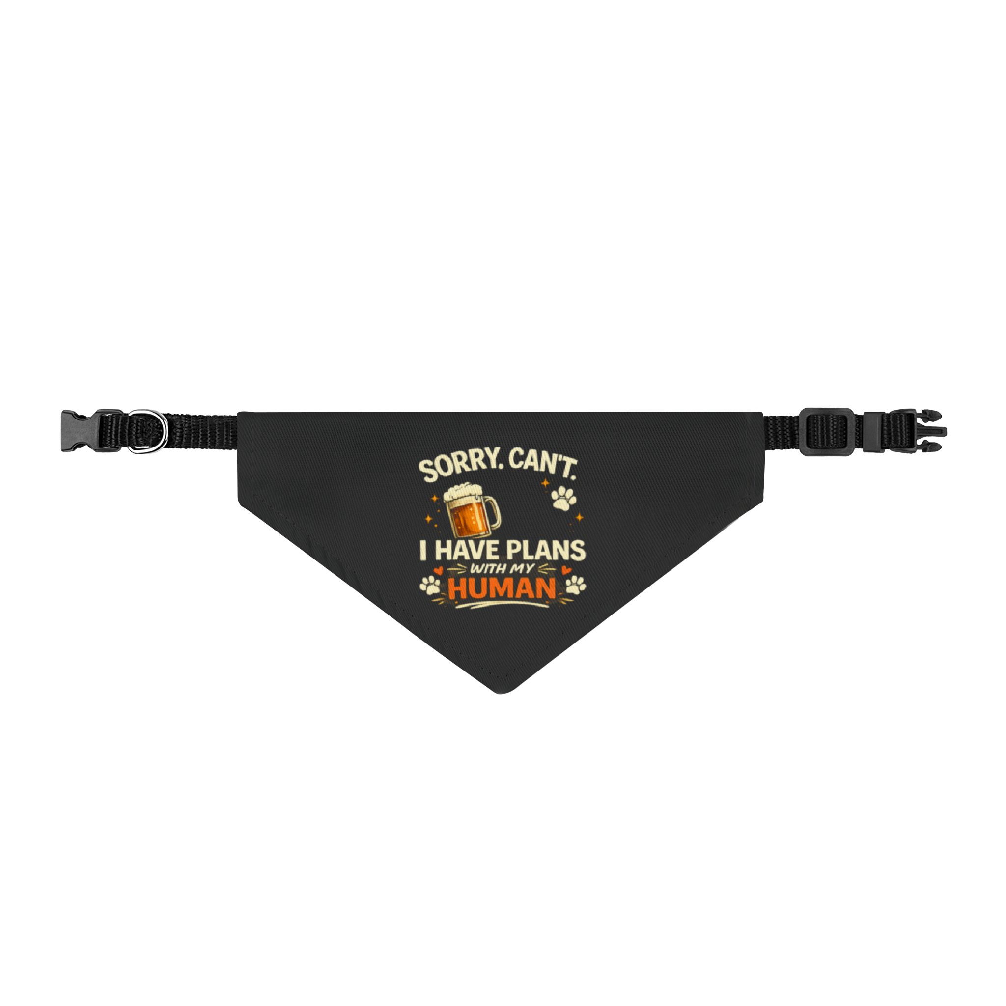 Sorry, Can’t. I Have Plans With My Human Pet Clip-on Bandana