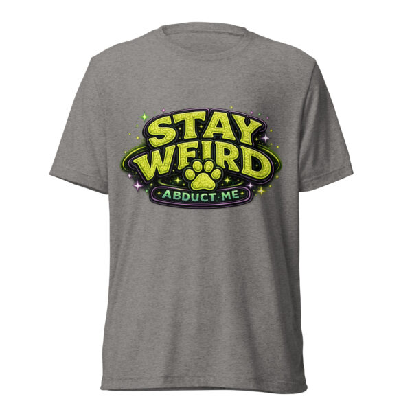 Stay Weird, Abduct Me Graphic Tee